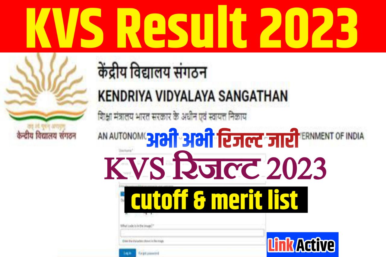 KVS Result 2023 Out Now (रिजल्ट लिंक जारी) : TGT, PGT, PRT Cut Off Marks, Merit List @kvsangathan.nic.in