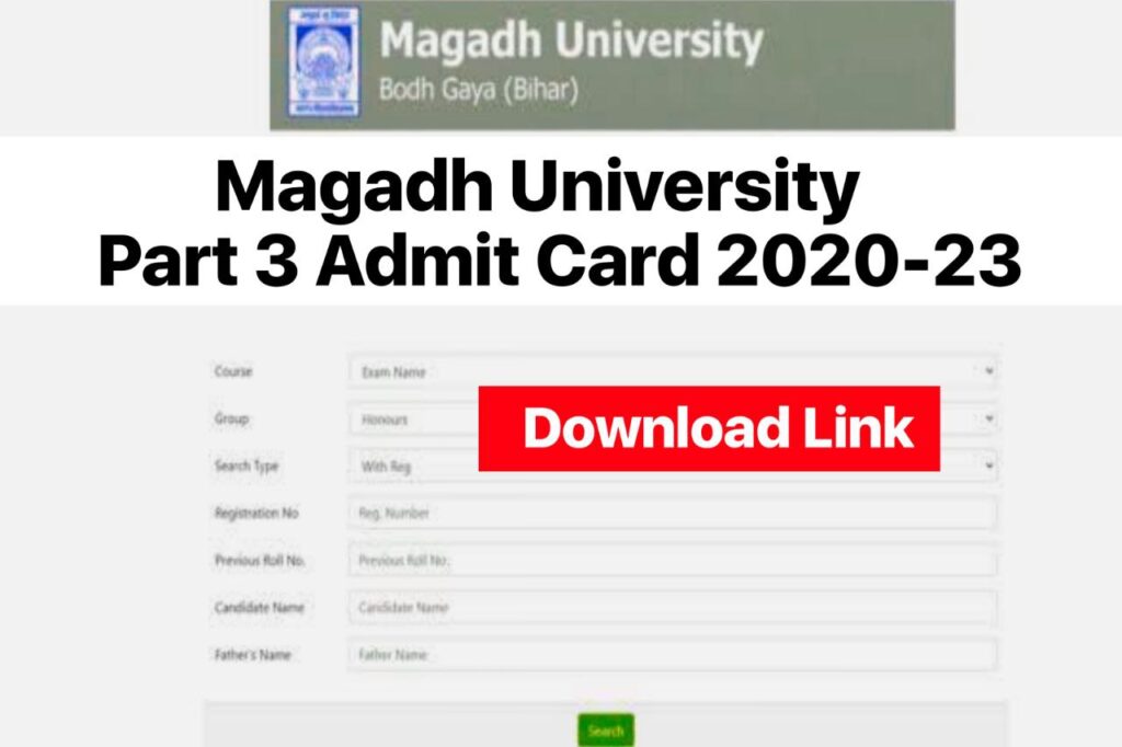Magadh University Part 3 Admit Card 2020-23 Link : BA BSc BCom Admit Card 2023 @magadhuniversity.ac.in