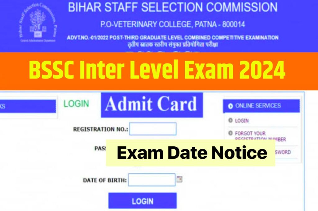 BSSC Inter Level Admit Card 2024 Download Link , Exam Date Notice @onlinebssc.com