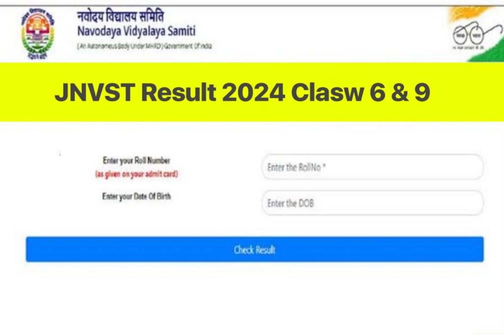 JNVST Result 2024 Class 6 & 9 ~ Download Result & Merit List @navodaya.gov.in