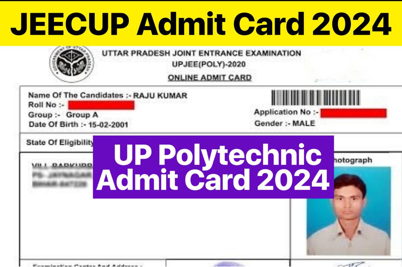 JEECUP Admit Card 2024, UP Polytechnic Entrance Exam Schedule @jeecup.nic.in