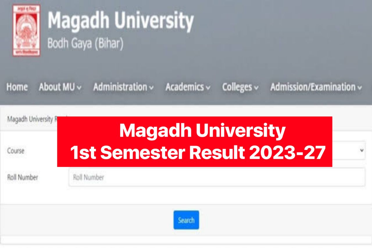 Magadh University 1st Semester Result 2024 (2023-27), BA BSc BCom Results Link @www.magadhuniversity.ac.in