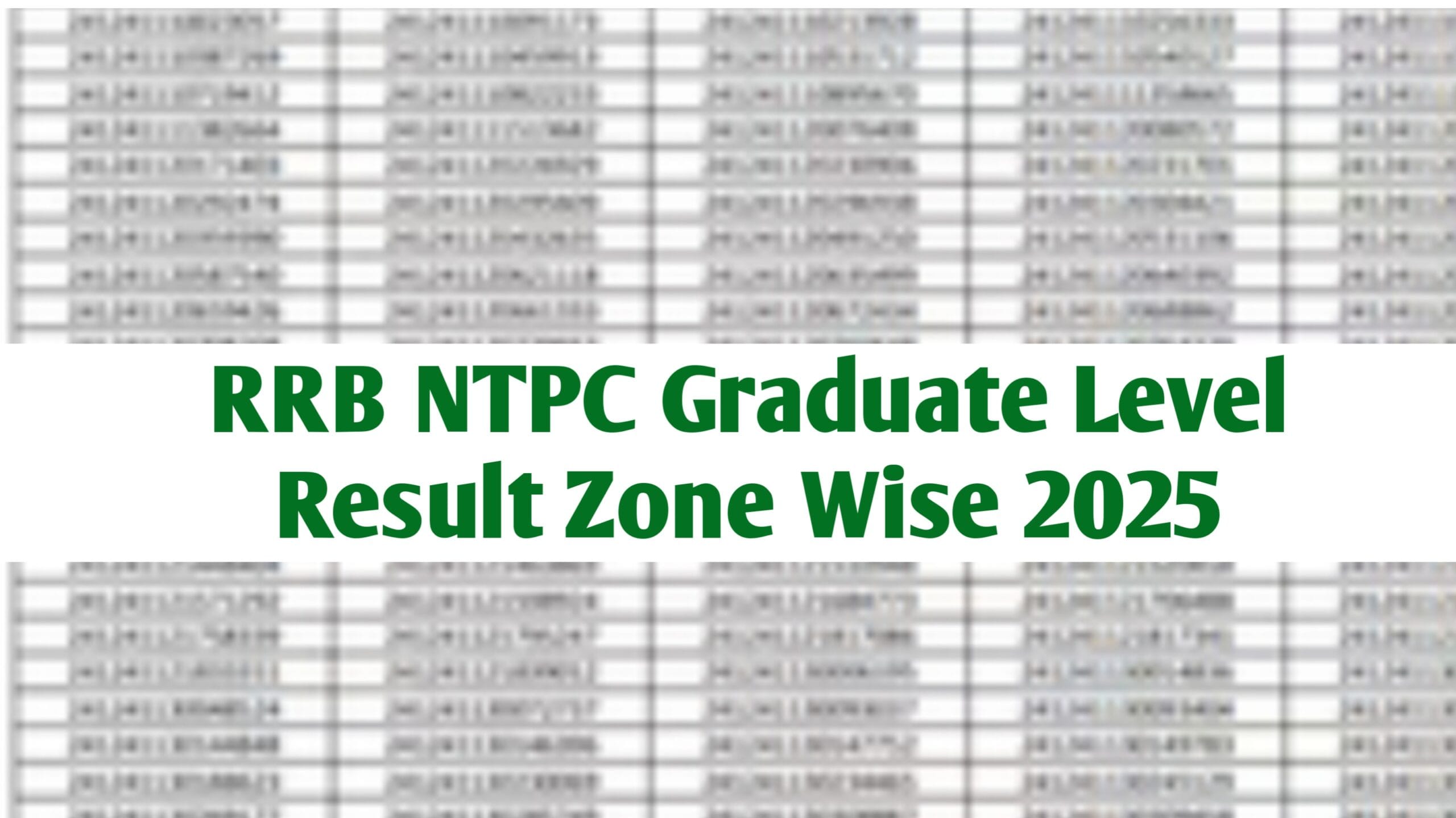 RRB NTPC Result 2025: Graduate Level Post, Result PDF & Cut Off यहां से चेक करें