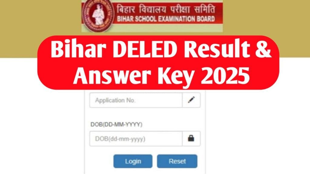 Bihar DELED Result 2025 : Check Scorecard, Answer Key & Cut Off
