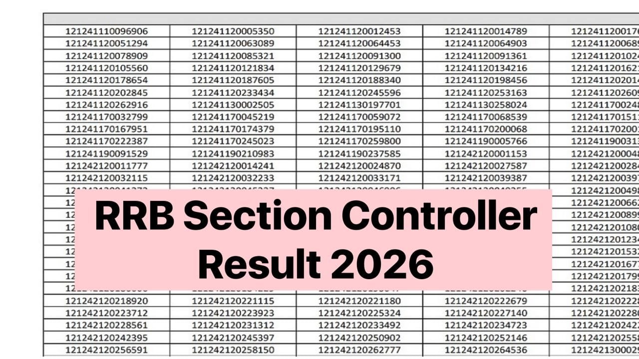 RRB Section Controller Result 2026; CCEN 04/2025 – Result और स्कोर कार्ड यहां से देखें