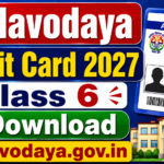 Navodaya Admit Card 2027 Class 6 Download At navodaya.gov.in